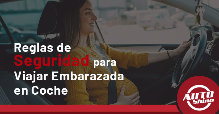 Reglas de Seguridad para Viajar Embarazada en Coche Reglas de Seguridad para Viajar Embarazada en Coche